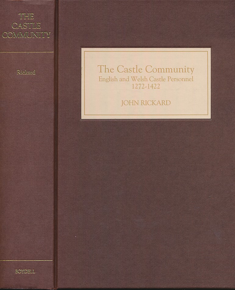 The Castle Community. English and Welsh Castle Personnel 1272-1422